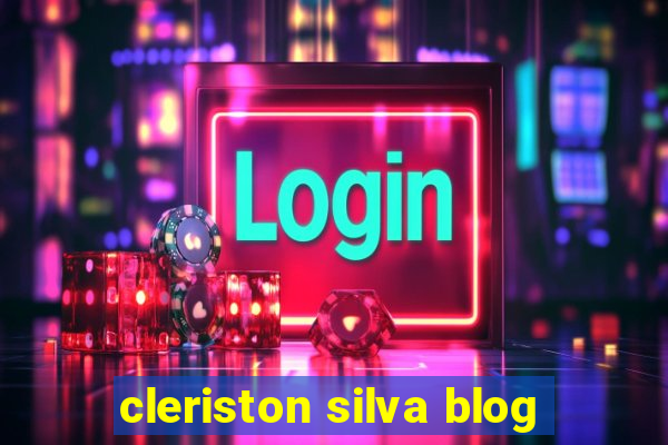 cleriston silva blog